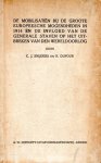 Snijders, C.J. & R. Dufour. - De mobilisatiën bij de groote europeesche mogendheden in 1914 en de invloed van de generale staven op het uitbreken van den wereldoorlog : bijdrage tot het onderzoek naar de oorzaken van den wereldoorlog.