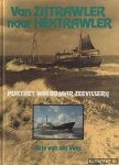 Veer - VAN ZIJTRAWLER NAAR HEKTRAWLER. 80 JAAR ZEEVISSERIJ