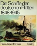 Hansen, H.J. - Die Schiffe der deutschen Flotten 1848-1945