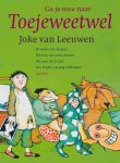Joke van Leeuwen - Ga je mee naar toejeweetwel?