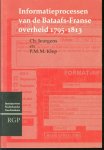 Jeurgens, Ch., Klep, P.M.M. - Informatieprocessen van de Bataafs-Franse overheid 1795-1813