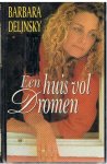 Delinsky, Barbara - Een huis vol dromen