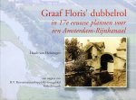 Huub van Heiningen - Graaf Floris' dubbelrol