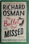 Richard Osman 200074 - The Bullet that Missed