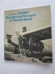 Fuchs, J.M. - Vijftig jaar burgerluchtvaart in Nederland   (1917-1967)