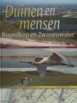 Roos, Rolf (red.). - Duinen en mensen. Noordkop en Zwanenwater. Roos, Rolf (red.). - Duinen en mensen. Noordkop en Zwanenwater.
