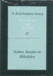 FONTAINE VERWEY, H. DE LA. - Uit de wereld van het boek. IV. Boeken, banden en bibliofielen. Tekst bezorgd door Ton Croiset van Uchelen. Met registers op de delen I tot en met IV.