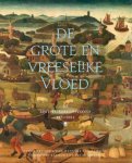 Lotte Jensen-Marianne Eekhout-Hanneke van Asperen - De Grote En Vreeselike Vloed