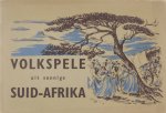 K Harries Cecile de Ridder - Volkspele uit sonnige Suid-Afrika: 'n vyftiental eg Afrikaanse volkspele speciaal uitgegee vir die toer deur Europa, april tot junie 1953