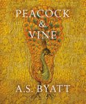 A S Byatt - Peacock and Vine Fortuny and Morris in Life and at Work