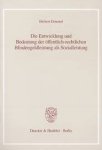 Demmel, Herbert. - Die Entwicklung und Bedeutung der öffentlich-rechtlichen Blindengeldleistung als Sozialleistung.