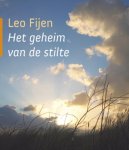 Leo Fijen - Het geheim van de stilte