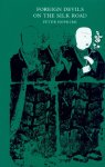 Peter Hopkirk - Foreign Devils on the Silk Road