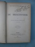 Rosseeuw de Saint-Hilaire, Cécile (J. de Vèze) et Sévigné, Madame de - - La Fille du Braconnier/ Choix de Lettres de Madame de Sévigné extrait de l'édition des grands écrivains de la France