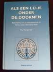 Korporaal, T.L. - ALS EEN LELIE ONDER DE DOORNEN / druk 1