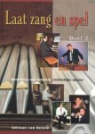 Belzen, A. van - Laat Zang en Spel. Interviews met bekende christelijke musici. Deel 2.