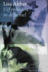 Alther, Lisa - Vijf minuten in de hemel