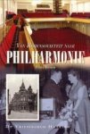 BRUYN, PETER - Van Herensocieteit naar Philharmonie. Metamorfose van de Haarlemse concertzaal