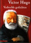 Hugo, Victor (vertaling Koen Stassijns, Floor Borsboom) - Verbeelde gedichten (13 Franse tekenaars verstrippen evenzovele gedichten)