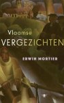 Erwin Mortier - Vlaamse vergezichten