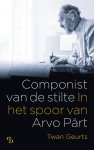 Twan Geurts - Componist Van De Stilte