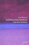Susan (visiting Professor In Psychology Blackmore - (1) Consciousness: A Very Short Introduction