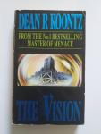 Koontz, Dean - The Vision / A gripping thriller of spine-tingling suspense