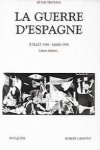 THOMAS Hugh - La Guerre d'Espagne juillet 1936 - mars 1939 (Edition définitive)