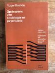 Roger Bastide - Op de grens van sociologie psychiatrie