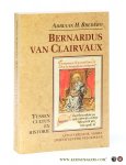 Bredero, Adriaan H. - Bernardus van Clairvaux (1091-1153). Tussen cultus en historie. De ontoegankelijkheid van een hagiografisch levensverhaal.
