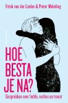 Frénk van der Linden, Pieter Webeling - Hoe besta je na? Verhalen over liefde, verlies en troost