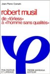 Cometti, Jean-Pierre. - Robert Musil : de "Törless" à "L'homme sans qualités".