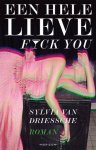 Sylvia Van Driessche - Een Hele Lieve Fuck You