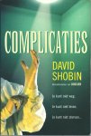 Shobin, David - Complicaties