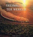 Savio, Tom - De mooiste treinreizen ter wereld