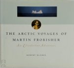 Robert McGhee 48375 - The Arctic Voyages of Martin Frobisher