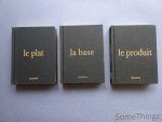 Verheyden, Filip (texte) et Le Duc, Tony (photos) - La Base / Le Produit / Le Plat. [3 volumes.]