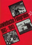 MOROSOW, S., A. WARTANOW, G. TSCHUDAKOW, O. SUSLOWA & L. UCHTOMSKAJA [Hrsg.] - Sowjetische Fotografen 1941-1945.
