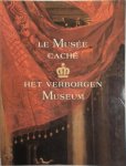 Unknown - Het verborgen museum - Le musée caché. Ontdekkingstocht in de reserves.