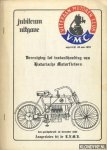 Wisselingh, J.P. van - Jubileum uitgave. VMC Vereniging tot instanthouding van historische mototfietsen
