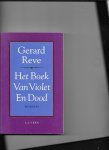 Reve, G. - Het boek van violet en dood / druk 4