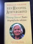 Haasse, Hella - Een Handvol Achtergrond; - Parang Sawat - Autobiografische teksten. Haasse, Hella - Een Handvol Achtergrond; - Parang Sawat - Autobiografische teksten.