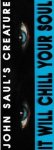 Saul, John - John Saul's creature - It will chill your soul