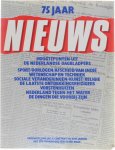Jac. G. Constant Kees Jansen - 75 jaar nieuws - Hoogtepunten uit de Nederlandse dagbladpers