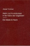 Kohler, Josef. - Recht und Persönlichkeit in der Kultur der Gegenwart. - Die Ideale im Recht.