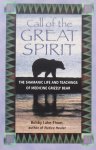 Bobby Lake-Thom. - Call of the Great Spirit / The Shamanic Life and Teachings of Medicine Grizzly Bear