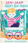 Roggeveen, Leonard en Dalenoord, Jenny (prentjes) - Jan-Jaap heeft een trein