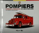 Serge Amores, Martinez Amoré - 150 ans d'histoire des camions et véhicules de pompiers belges
