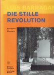 BARRAGAN, Luis - Frederico ZANCO [Hrsg.] - Luis Barragan - Die Stille Revolution.