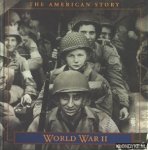 Diverse auteurs - The American Story. Worl War II